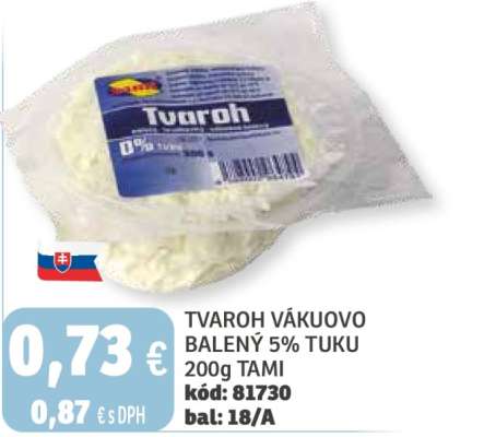 TVAROH VÁKUOVO BALENÝ 5% TUKU 200g TAMI