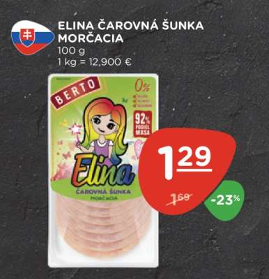 ELINA ČAROVNÁ ŠUNKA MORČACIA