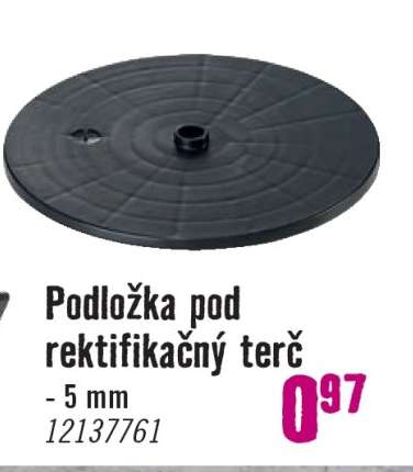 Podložka pod rektifikačný terč