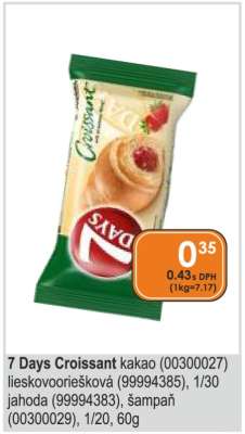 7 Days Croissant kakao (00300027) lieskovoorešková (99994385), 1/30 jahoda (99994383), šampáň (00300029), 1/20, 60g