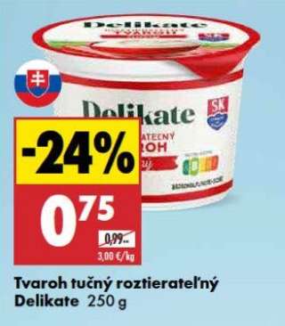 Tvaroh tučný roztierateľný Delikate 250 g