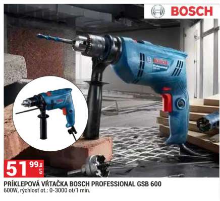 PŘÍKLEPOVÁ VRTAČKA BOSCH PROFESSIONAL GSB 600